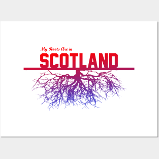 My Roots Are in Scotland Posters and Art